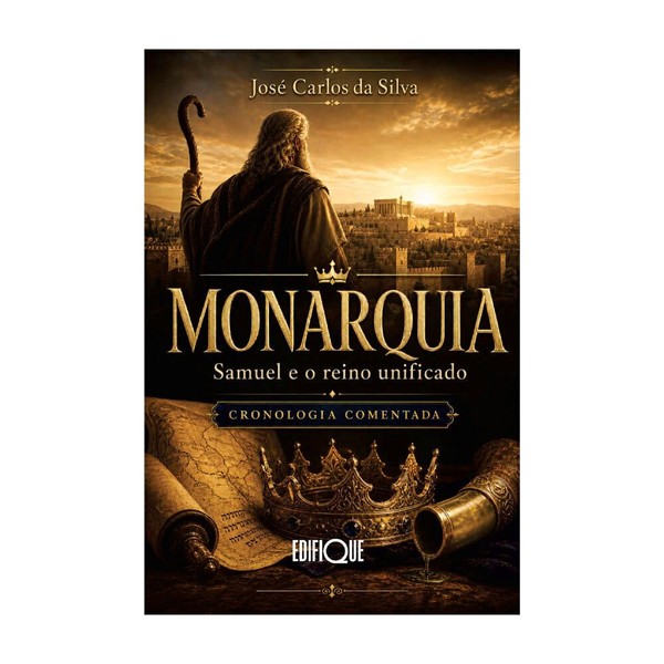 Foto Monarquia: Samuel E O Reino Unificado | José Carlos Da Silva