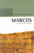 Marcos | Comentários expositivos Hagnos | Hernandes Dias Lopes