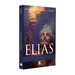 Elias: Juízo e Graça - Hernandes Dias Lopes