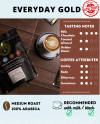 Everyday Gold – Affordable Value — Medium & Medium Dark Roasts roast Arabica coffee from Chikmagalur