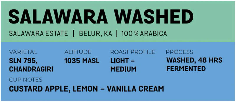 Salawara Washed — Light - Medium roast Arabica coffee from Belur, Karnataka