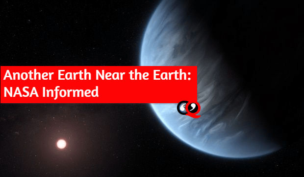 Another Earth Near the Earth: NASA Informed