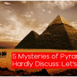 Mysteries of Pyramids