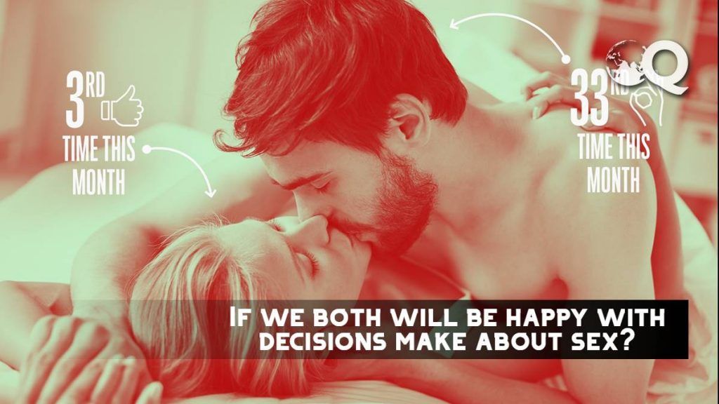 If we both will be happy with decisions make about sex?