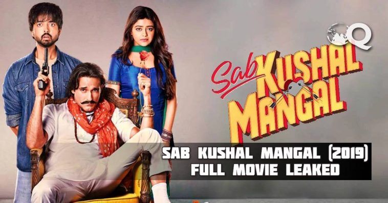 Sab Kushal Mangal 2019 full movie filmywap