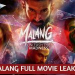 Malang 2020 Full Hindi Movie Leaked