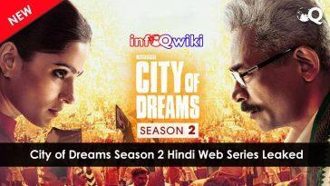 City of Dreams Season 2 Webseries Download leaked by Filmyzilla