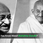 How Much Do You Know About Mahatma Gandhi