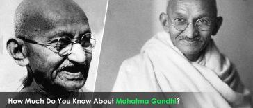 How Much Do You Know About Mahatma Gandhi