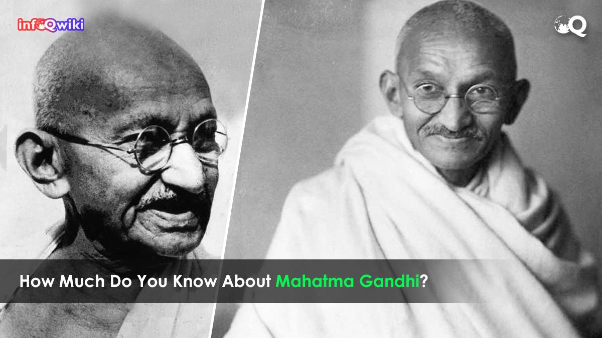 How Much Do You Know About Mahatma Gandhi