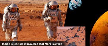 Indian Scientists Discovered that Mars is alive