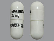 Macrodantin: This is a Capsule imprinted with MACRODANTIN 25 mg on the front, 52427-286 on the back.