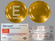Tirosint: This is a Capsule imprinted with E on the front, nothing on the back.