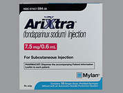 Arixtra: This is a colorless Syringe imprinted with nothing on the front, nothing on the back, and is manufactured by MYLAN INSTITUTI.