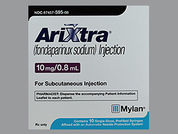 Arixtra: This is a Syringe imprinted with nothing on the front, nothing on the back.