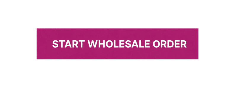 START WHOLESALE ORDER
