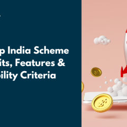 Stand Up India Scheme – Benefits, Features & Eligibility Criteria