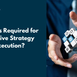 What is Required for Effective Strategy Execution?