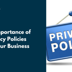 The importance of privacy policies for your business