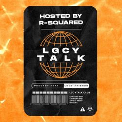 LGCY TALK PODCAST