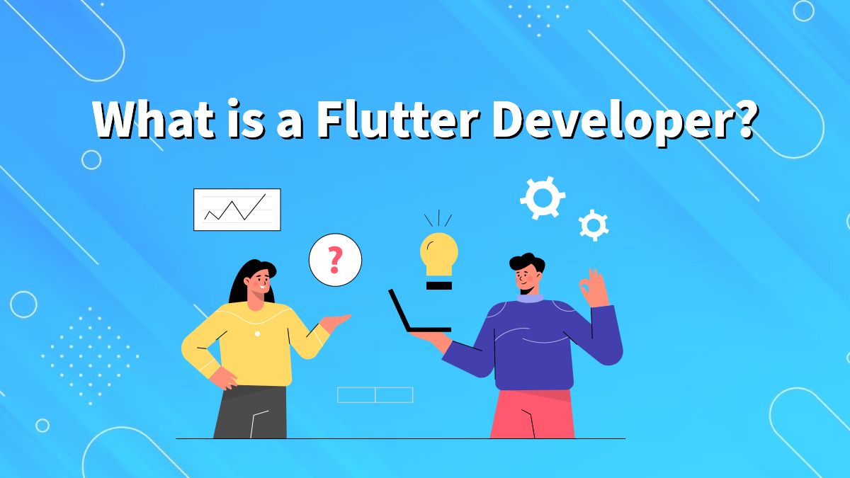 What is a Flutter Developer