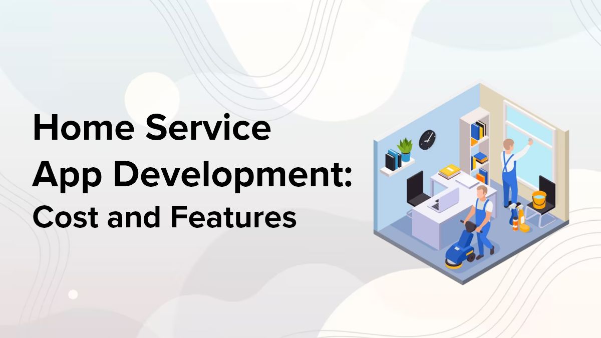 Home Service App Development