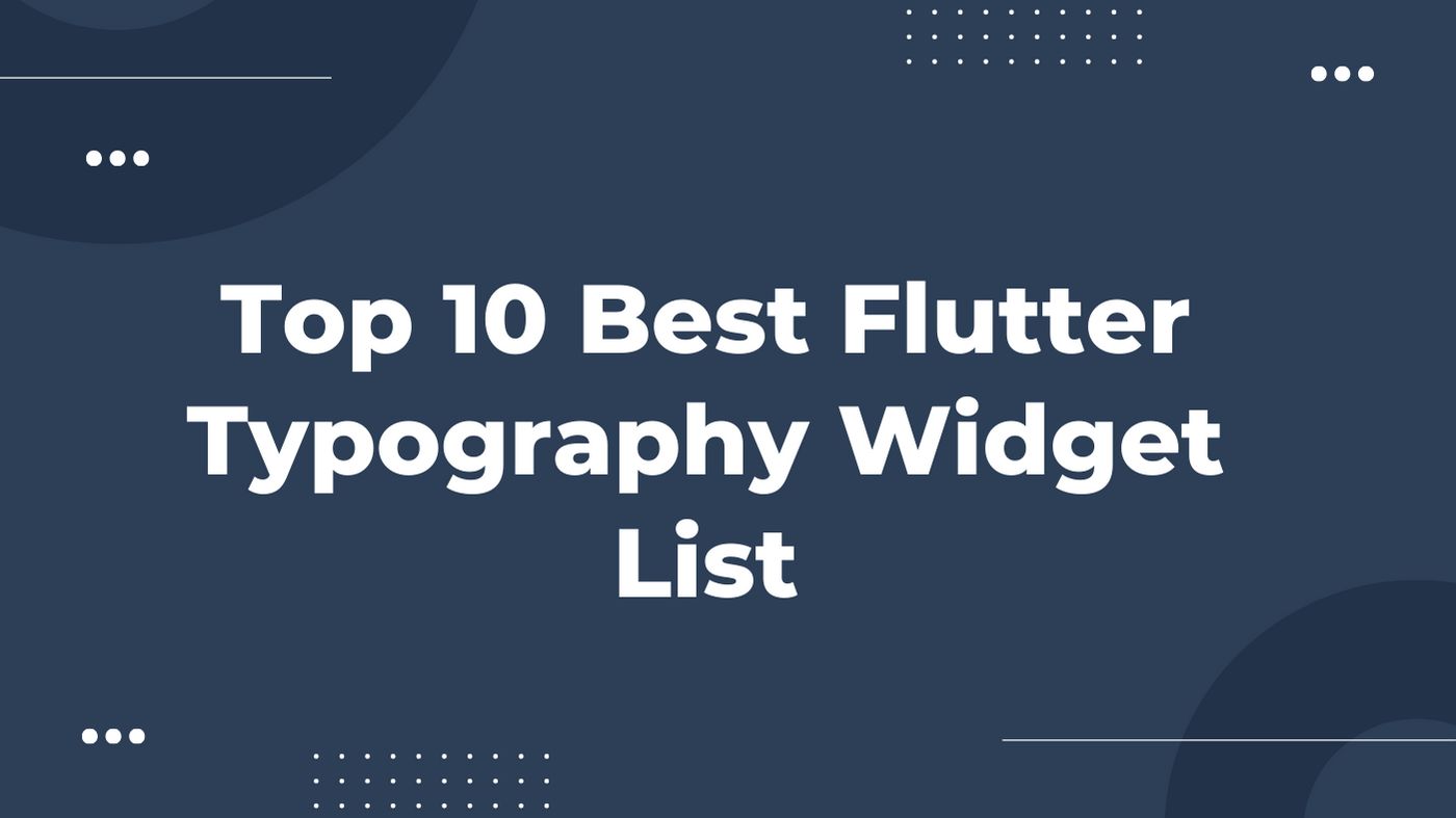 Flutter Typography Widget