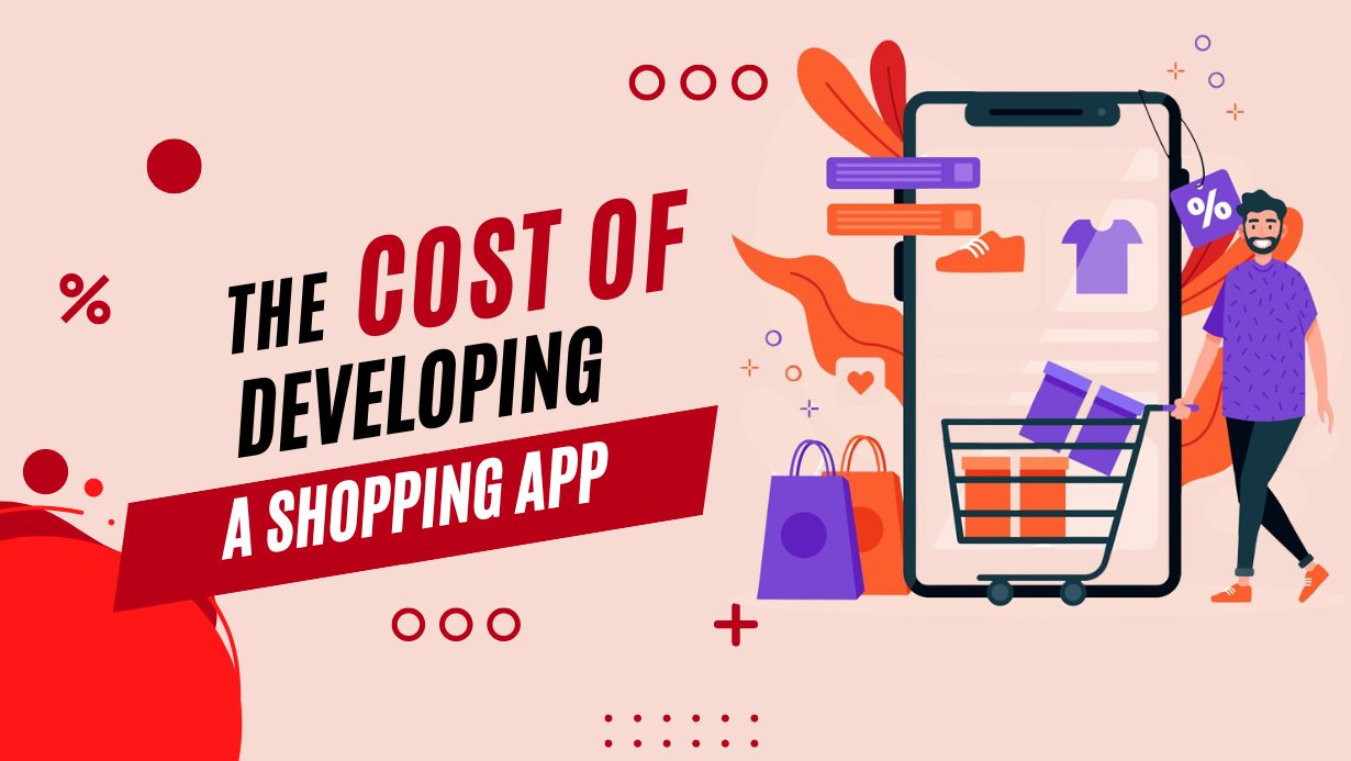 The Cost of Developing a Shopping App