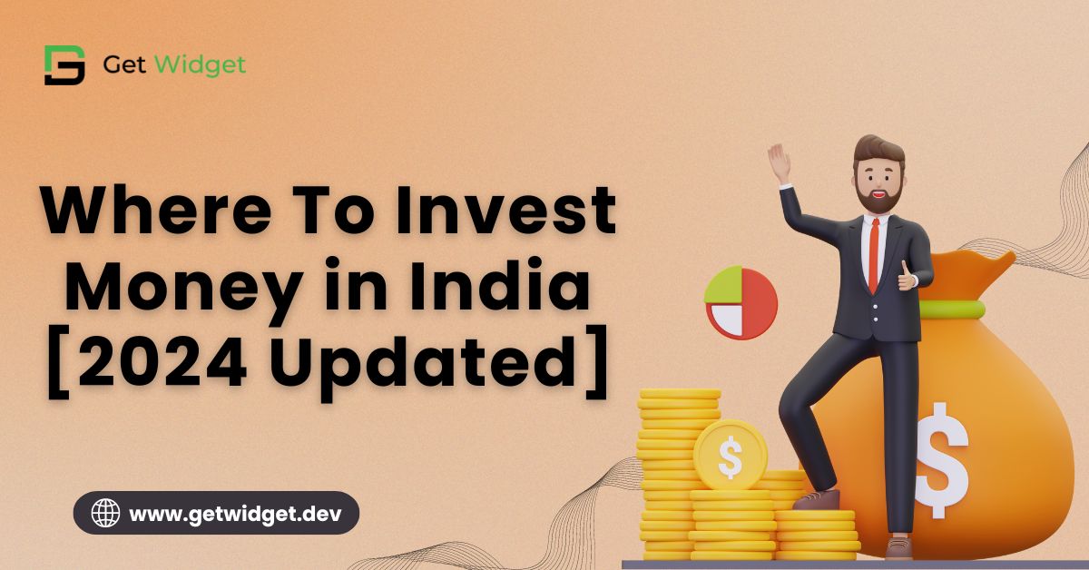 Where To Invest Money in India