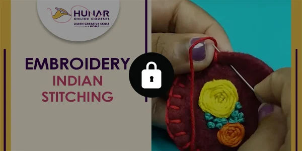 Embroidery - Indian Stitching