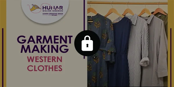 Garment Making - Western Clothes