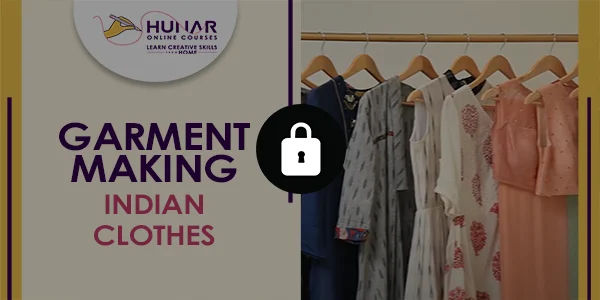 Garment Making - Indian Clothes