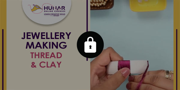 Jewellery Making - Thread & Clay