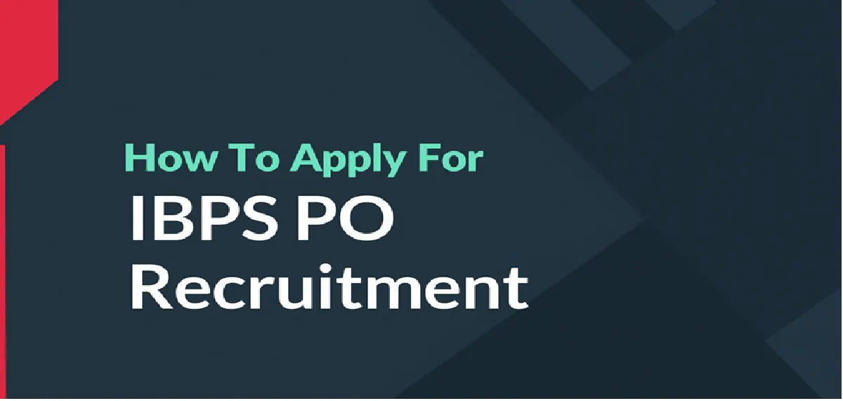 IBPS PO Vacancy 2026: 6,715 PO/MT Posts Announced, Apply Online Till July 21