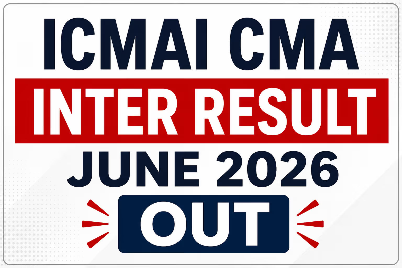 ICMAI Announces CMA Inter June 2026 Results at icmai.in; Direct Link, Toppers and Key Details