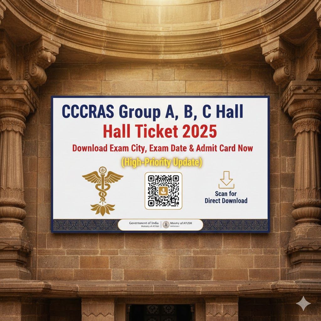 CCRAS Group A, B, C Hall Ticket 2025 – Download Exam City, Exam Date & Admit Card Now (High-Priority Update)