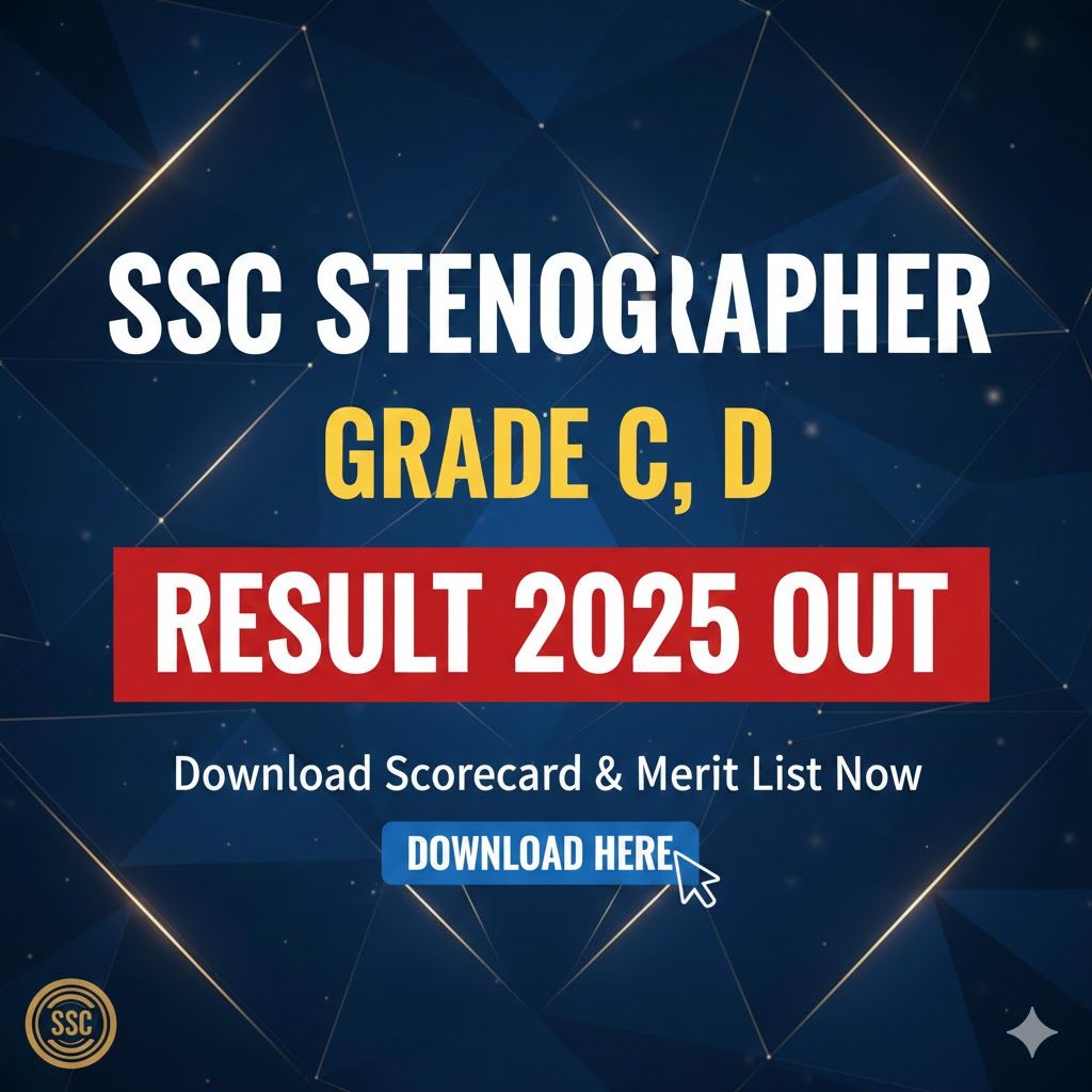 SSC Stenographer Grade C, D Result 2025 OUT β Download Scorecard & Merit List Now