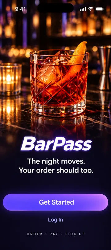 BarPass welcome screen: The night moves. Your order should too.