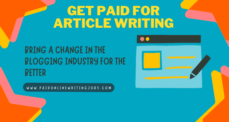 Get Paid for Article Writing Get Paid for Article Writing