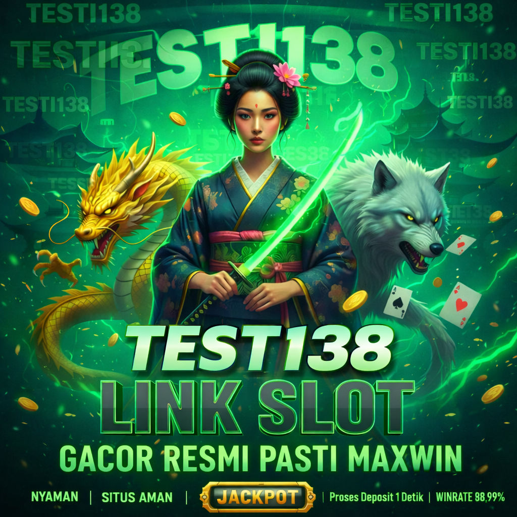 TESTI138 >> LINK SITUS SLOT ONLINE GACOR TERBAIK TAHUN 2026.