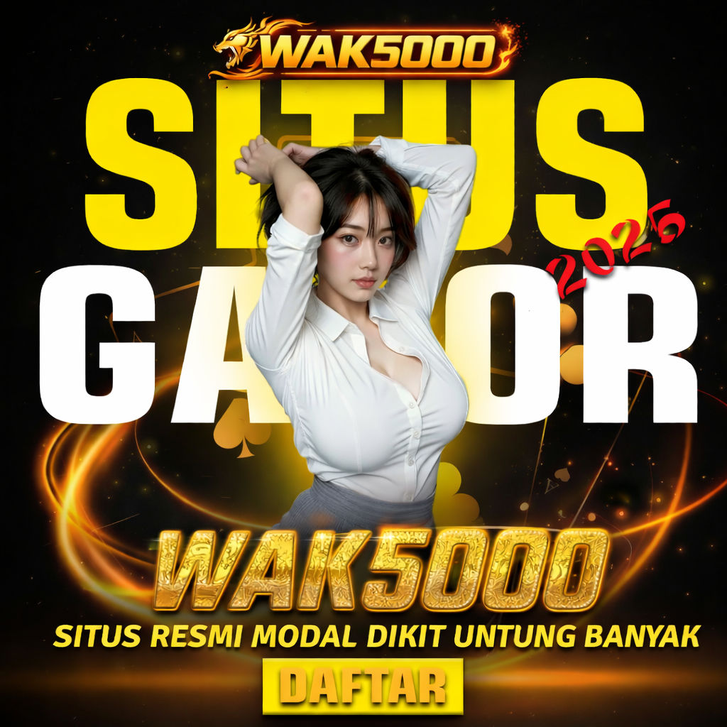 WAK5000 # Slot Gacor Hari Ini Paling Dicari Player dengan Jackpot Besar  By SEO Aa 420