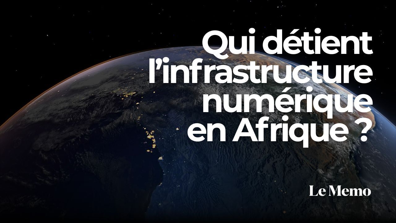 Qui détient l'infrastructure numérique en Afrique ?