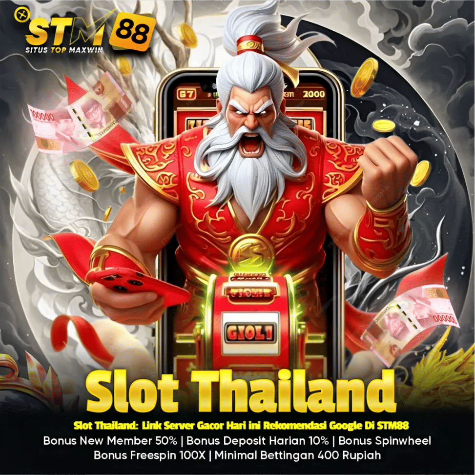Slot Thailand: Link Server Gacor Hari ini Rekomendasi Google Di STM88