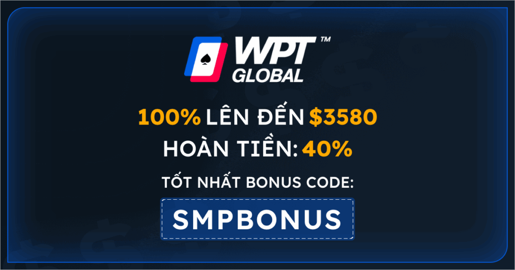 Mã Thưởng WPT Global: SMPBONUS