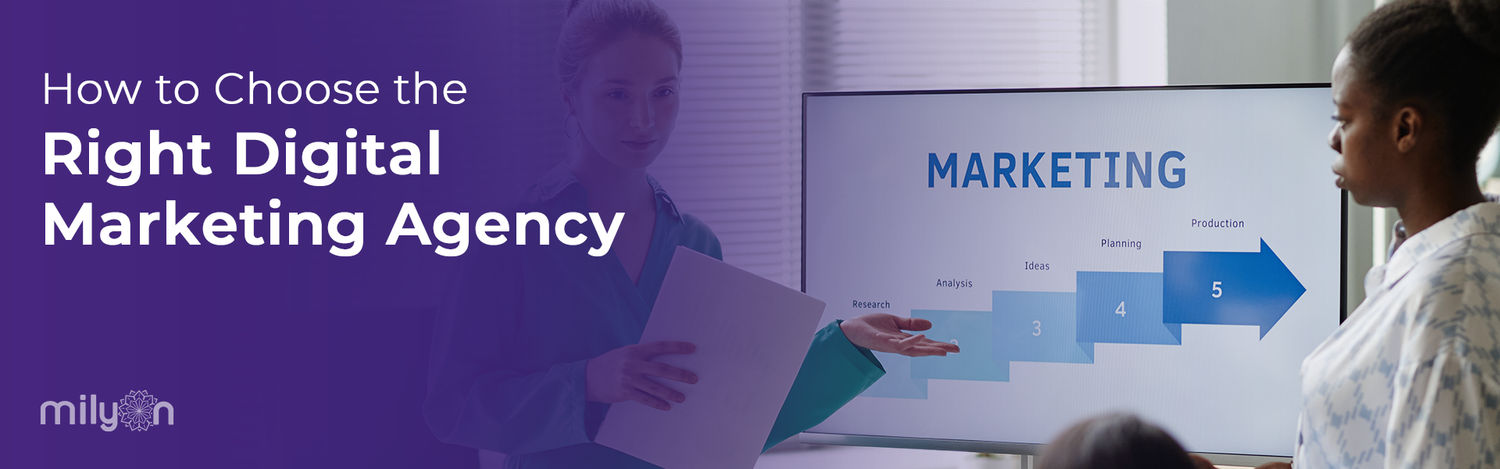 How to Choose the Right Digital Marketing Agency&nbsp;