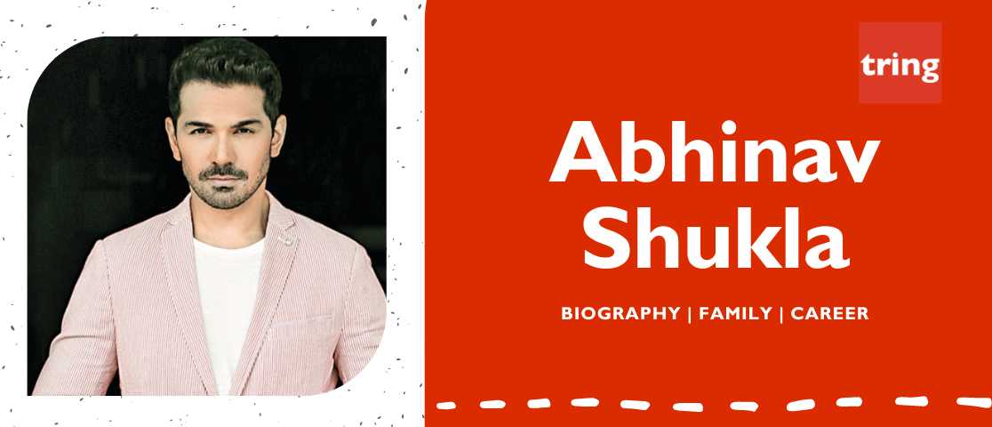 Abhinav Shukla Biography Family Controversy