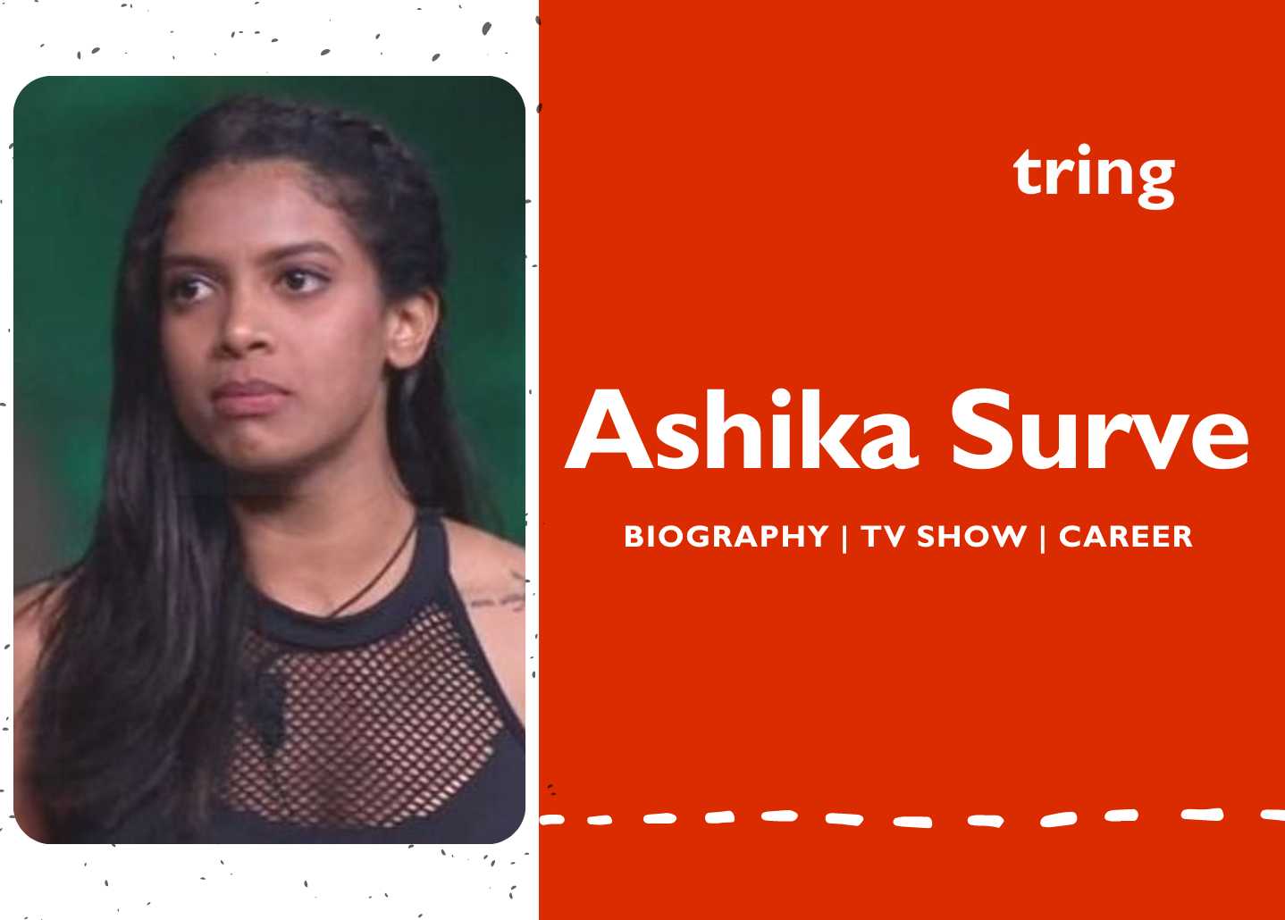 Ashika Surve (MTV Roadies season 19) - Career, Age, Height ...