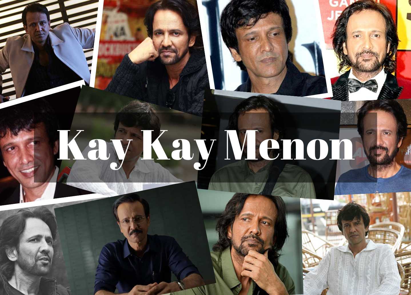 Kay Kay Menon Collage