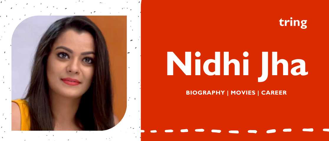  Nidhi Jha - Biography, Age, Family, Husband 