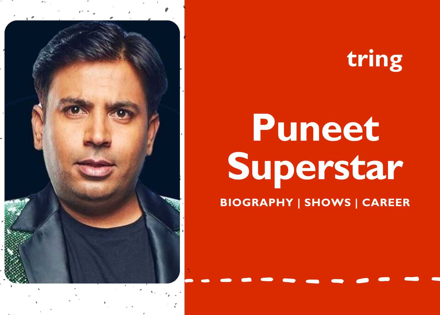 Superstar From Age 0 Ch 14 Puneet Superstar - Controversy, Age, Career, Biography and More